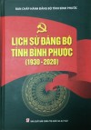 Lịch sử Đảng bộ tỉnh Bình Phước: Công trình có giá trị lịch sử và ý nghĩa thời đại